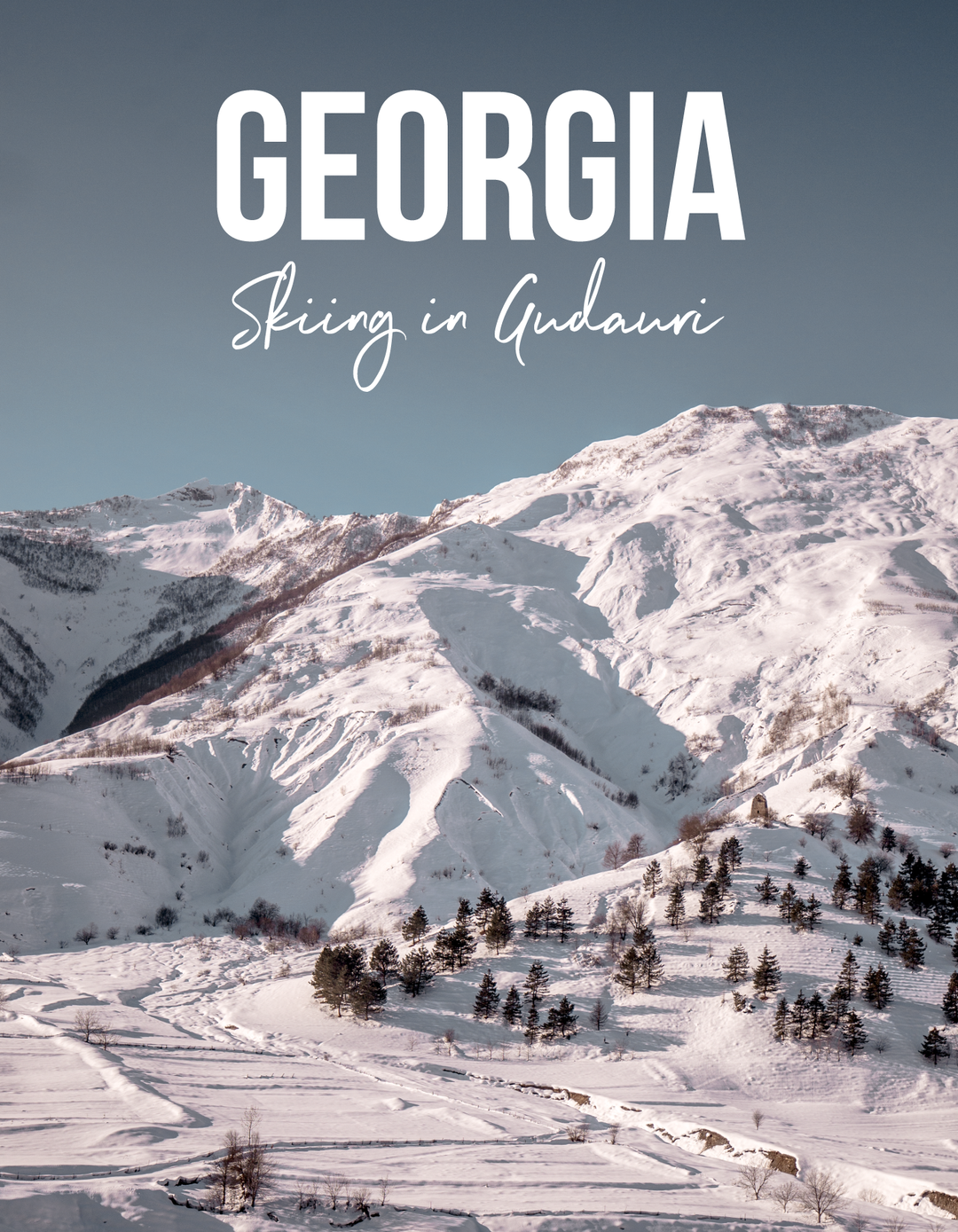 A Guide To Skiing In Georgia for Only $20 A Day. 2022