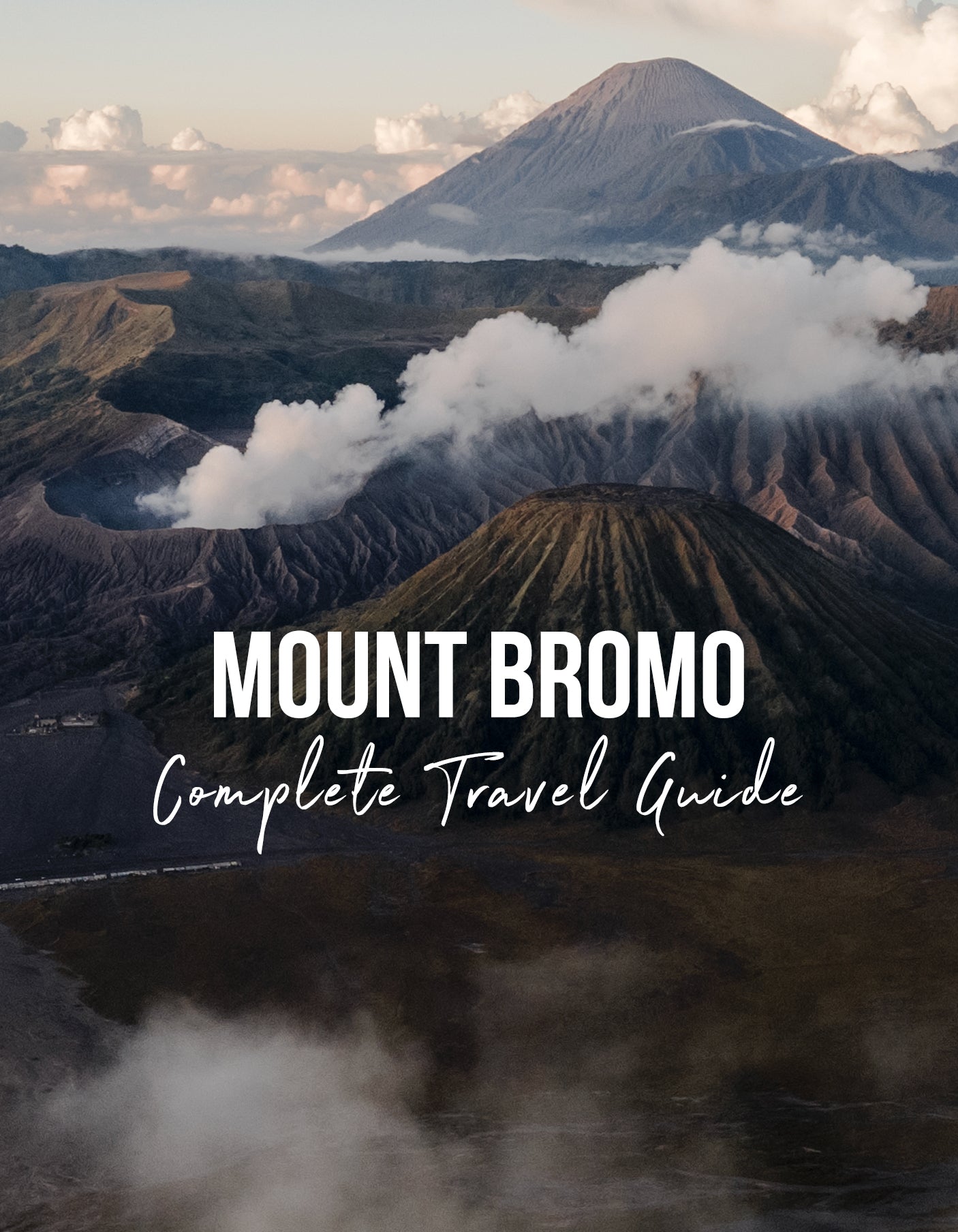 A complete guide to visiting Mount Bromo, East Java 2022