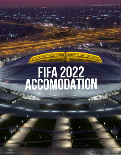 Where to Stay in Qatar for FIFA World Cup 2022