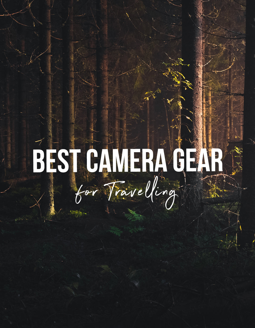 Best Camera Gear for Travel Photography 2023